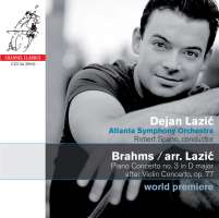 Brahms:  (aranżacja Dejan Lazic): Piano Concerto no. 3 in D major - after Violin Concerto op. 77, 2 Rhapsodies op. 79, Scherzo in E-flat minor op. 4